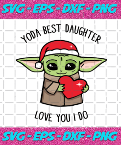 Yoda Best Daughter Love You I Do Svg CM19202020