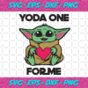 Yoda One For Me Svg VA06012021