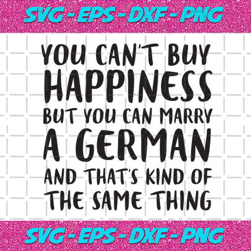 You Cant Buy Happiness Svg TD161220208
