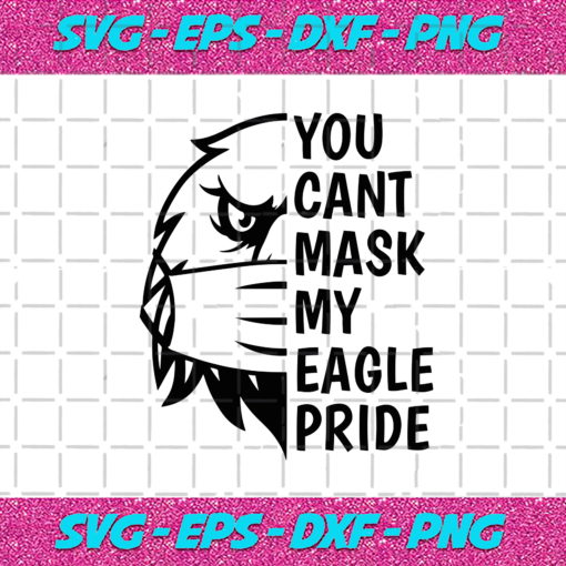 You Cant Mask My Eagle Pride Svg TD23122020
