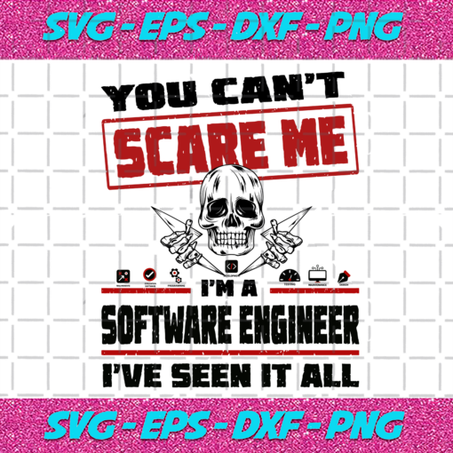 You Cant Scare Me Im A Software Engineer Trending Svg TD221020204