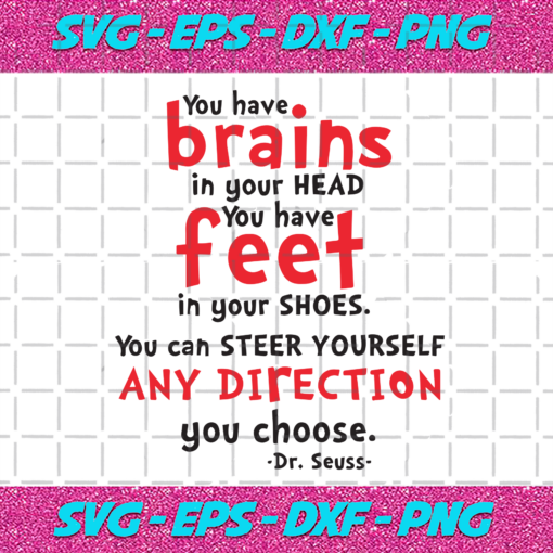 You Have Brains In Your Head Svg DR16012021