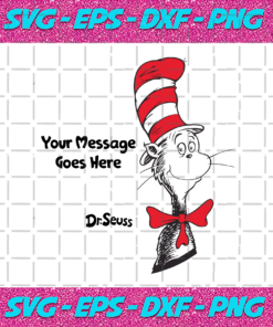 Your Mesage Goes Here Drseuss Svg Trending Svg Dr Seuss Svg Thing Svg Catinthehat Svg Thelorax Svg Dr Seuss Quotes Svg Lorax Svg Thecatinthehat Svg Green Egg Sandham Svg Grinch Svg Quotes Svg Quoteoftheday Svg