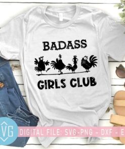 badass girls club svg funny chicken farm svg 4 chicken svg 345482