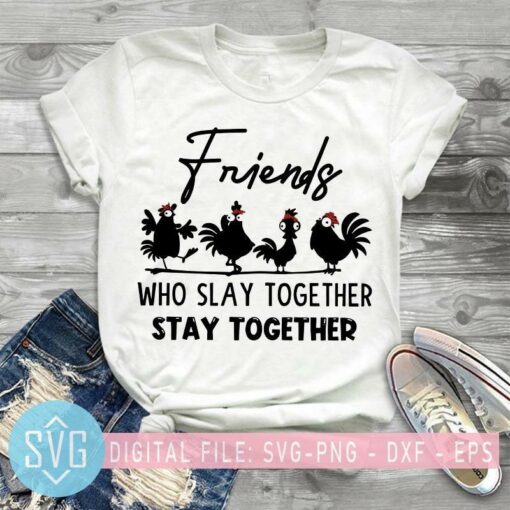 chicken farm svg friends who slay together stay together svg 198973