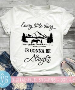 every little thing is gonna be alright svg ride horse svg horse lover 735661