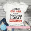i have red hair
