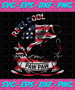 Fishing Reel cool paw pawfathers day svgfathers day gifthappy fathers dayfisherman svgfisherman independence independence day svgfunny 4th of julyamerica flag4th july giftindependence gift