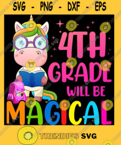 4th Grade Will Be Magical Unicorn Back To School Unisex T Shirt T Shirt