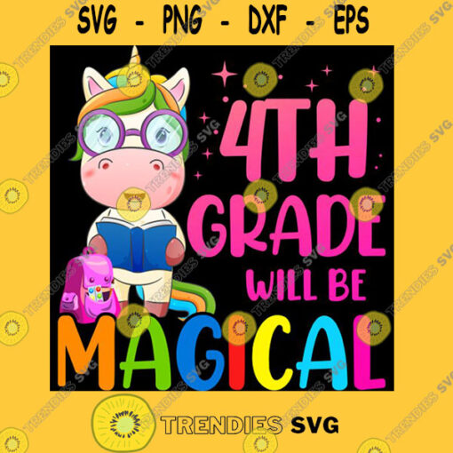 4th Grade Will Be Magical Unicorn Back To School Unisex T Shirt T Shirt