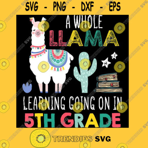 A Whole Llama Learning Going On In 5th Grade Back To School T Shirt