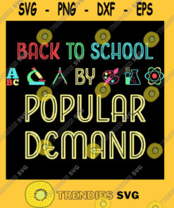 Back To School By Popular Demand Funny First Day of School T Shirt