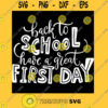Back to school have a great first day T Shirt