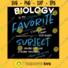 Biology is My Favorite Subject Funny School Student T Shirt