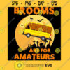 Brooms Are For Amateurs Funny School Bus Halloween Witch T Shirt