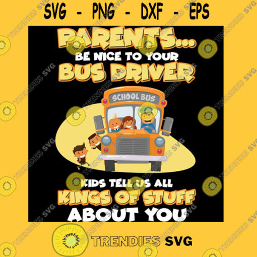Bus Driver Kids Tell Us All Kings Of Stuff About You Funny Back To School T Shirt