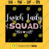 Cute Lunch Lady Squad Gift Idea School Lunch Lady Heart Gifts T Shirt Copy