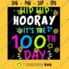 Funny Hip Hip Hooray The 100th Day Of School Recovered T Shirt