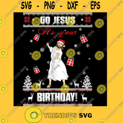 Go Jesus itx27s Your Birthday Ugly Christmas Sweater Classic T Shirt