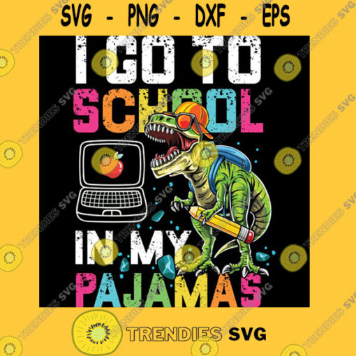 I Go To School In My Pajamas Online Virtual T Rex Dinosaur Gift T Shirt