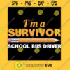 I am a Survivor School Bus Driver T Shirt