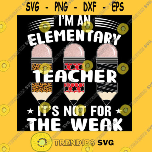 I am elementary teacher It39s not for the weak funny gift T Shirt