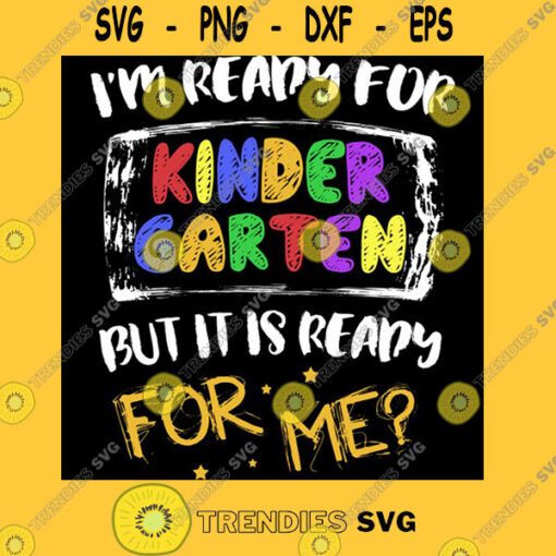 I39m Ready For First Day Of Kindergarten Back To School Gift T Shirt
