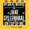 Ideal weight Jake Gyllenhaal Fitted T Shirt