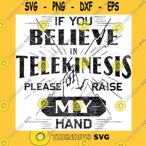 If You Believe in Telekinesis Please Raise My Hand Essential T Shirt