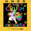 Im ready to crush kindergarten first day of school dabbing unicorn T Shirt
