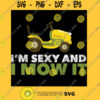 Ix27m Sexy And I Mow it Classic T Shirt