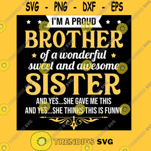 Ix27m a proud brother of a wonderful sweet sister Essential T Shirt