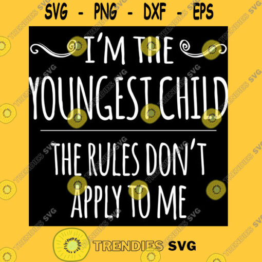 Ix27m the Youngest Child the Rules Donx27t Apply to Me Classic T Shirt