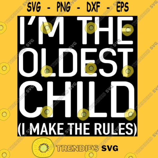 Ix27m the oldest child I make the rules Essential T Shirt