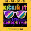 Kickin it 6th grade style funny back to school gift T Shirt
