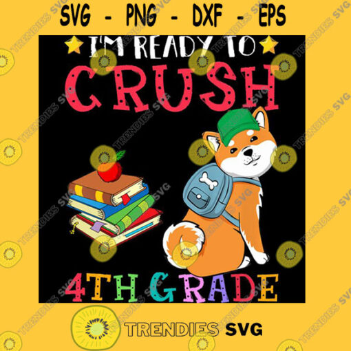 Kids I39m Ready To Crush 4th Grade Shiba Inu Back To School T Shirt