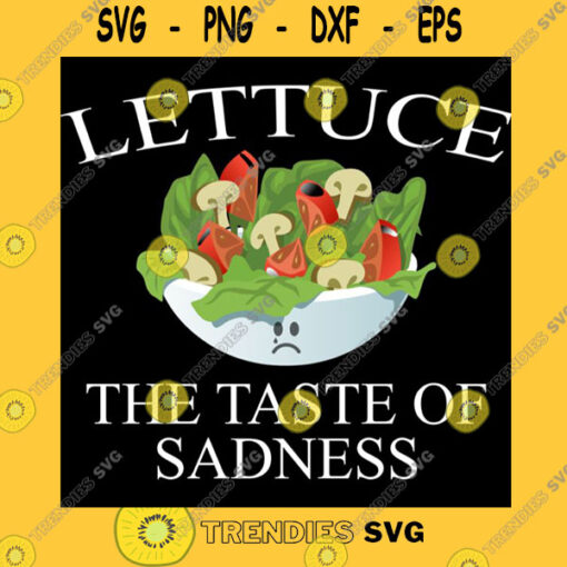 Lettuce The Taste Of Sadness Essential T Shirt