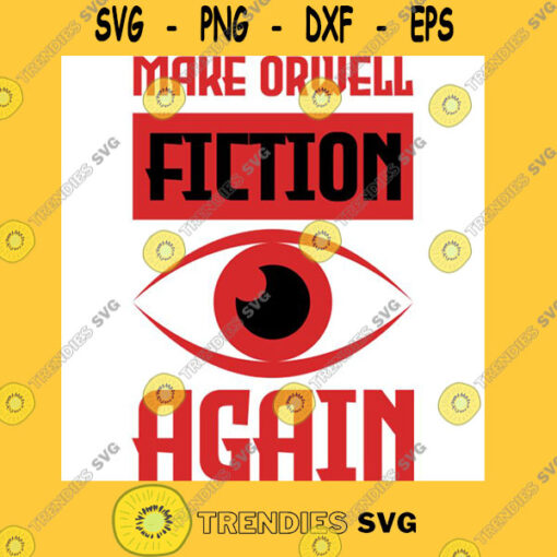 Make Orwell fiction again T Shirt