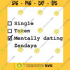 Mentally Dating Zendaya Essential T Shirt