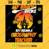 My Broom Broke So I Became A Geography Teacher Funny Halloween Back To School T Shirt