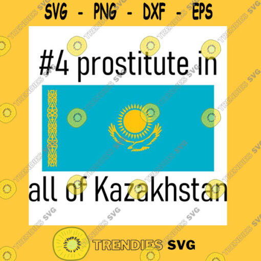Number 4 Prostitute in all of Kazakhstan Funny Borat Quote Classic T Shirt