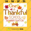 One thankful school administrator thanksgiving T Shirt