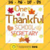 One thankful school secretary Thanksgiving T Shirt