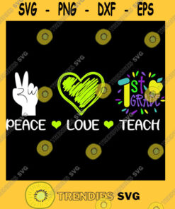 Peace Love Teach 1st grade teacher Back To School Gifts T Shirt