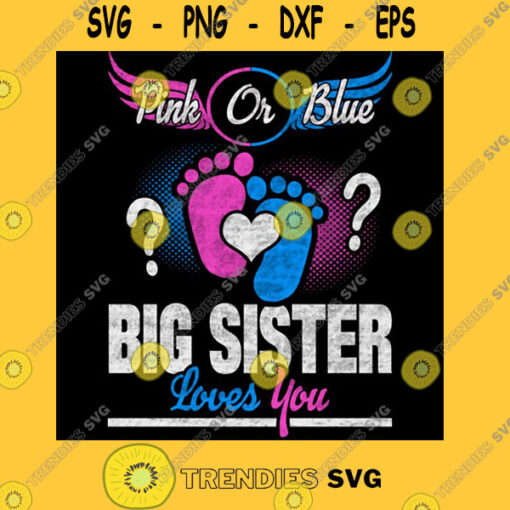 Pink or Blue Big Sister Loves You T Shirt