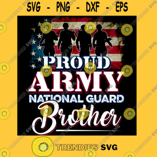 Proud Army National Guard Brother Military Patriotic T Shirt