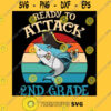 Ready To Attack 2ND Grade Back To School Funny Shark T Shirt