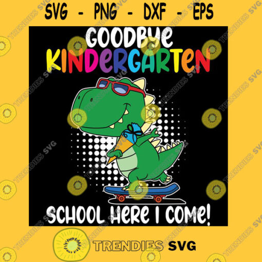School Goodbye Kindergarten Enrollment Classic T Shirt Copy Copy Copy Copy Copy Copy