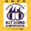 School Is Important But Skiing Is Importanter Skiing lovers T Shirt