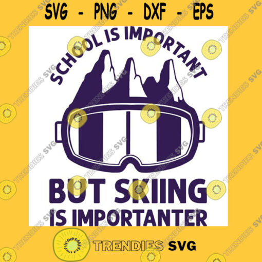 School Is Important But Skiing Is Importanter Skiing lovers T Shirt